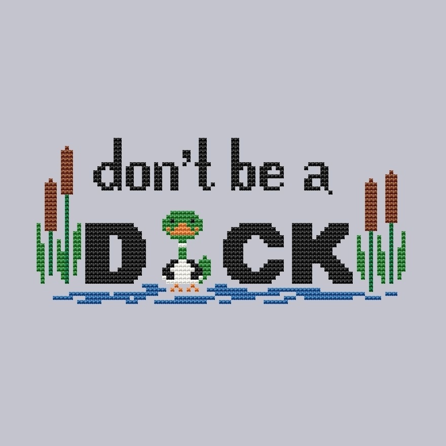 Don`t be a Duck Cross Stitch Pattern фото 2